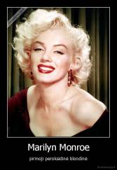 Marilyn Monroe - pirmoji peroksidinė blondinė