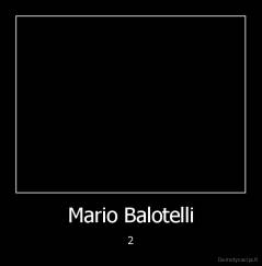 Mario Balotelli - 2