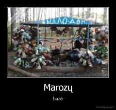 Marozų - bazė