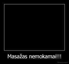 Masažas nemokamai!!! - 