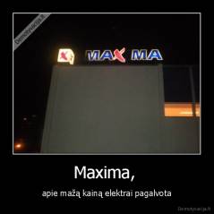 Maxima,  - apie mažą kainą elektrai pagalvota