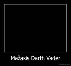 Mažasis Darth Vader - 