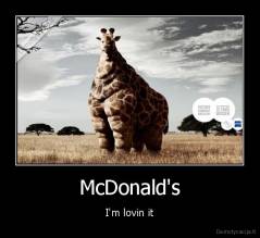 McDonald's - I'm lovin it
