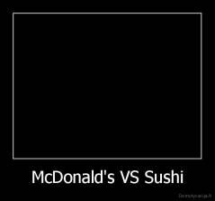McDonald's VS Sushi - 