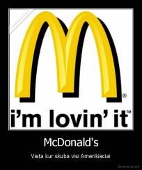 McDonald's - Vieta kur skuba visi Amerikieciai