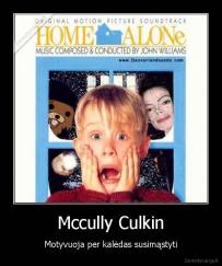 Mccully Culkin - Motyvuoja per kalėdas susimąstyti