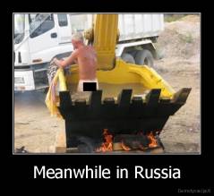 Meanwhile in Russia - 
