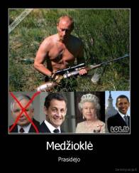 Medžioklė -  Prasidėjo 