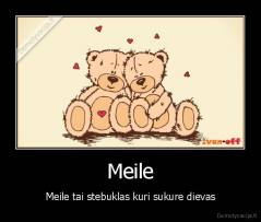 Meile - Meile tai stebuklas kuri sukure dievas