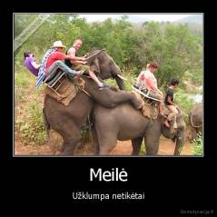 Meilė - Užklumpa netikėtai