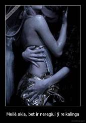 Meilė akla, bet ir neregiui ji reikalinga - 