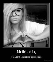 Meilė akla, - bet vedybos grąžina jai regėjimą