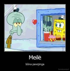 Meilė - būna pavojinga