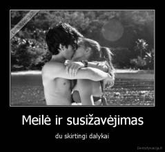 Meilė ir susižavėjimas - du skirtingi dalykai