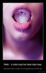 Meilė – ji tokia trapi bet labai stipri kaip  - eksponatas stovintis muziejuje, kol jo nesugadinsi,stovės dar labai ilgai.