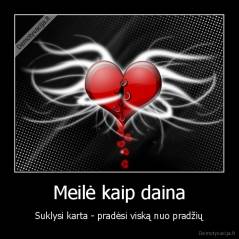 Meilė kaip daina - Suklysi karta - pradėsi viską nuo pradžių