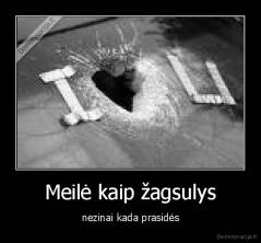 Meilė kaip žagsulys - nezinai kada prasidės