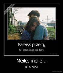 Meile, meile... - Eik tu na*ui