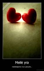 Meilė yra - neatsiejama nuo pavydo..