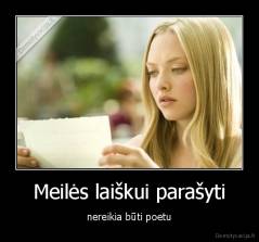 Meilės laiškui parašyti - nereikia būti poetu