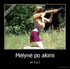 Mėlynė po akimi - po 3,2,1