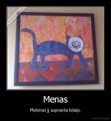 Menas - Mokiniai jį supranta kitaip.