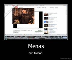 Menas - būti filosofu