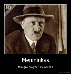 Menininkas - Jam gali pavydėti kiekvienas