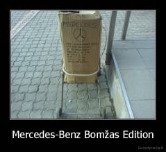 Mercedes-Benz Bomžas Edition - 