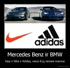 Mercedes Benz ir BMW - Kaip ir Nike ir Adidas, viena iš jų renkasi marozai