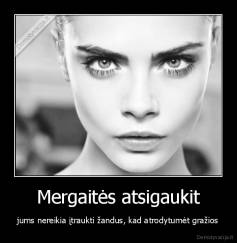 Mergaitės atsigaukit - jums nereikia įtraukti žandus, kad atrodytumėt gražios