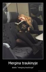 Mergina traukinyje - skaito "merginą traukinyje"