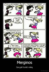 Merginos - Jos gali turėti viską