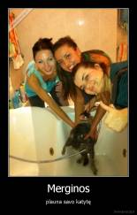 Merginos - plauna savo katytę