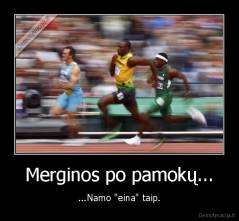 Merginos po pamokų... - ...Namo "eina" taip.