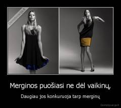 Merginos puošiasi ne dėl vaikinų, - Daugiau jos konkuruoja tarp merginų