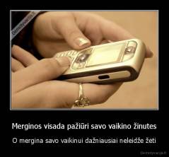 Merginos visada pažiūri savo vaikino žinutes - O mergina savo vaikinui dažniausiai neleidže žėti