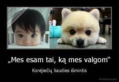 „Mes esam tai, ką mes valgom“ - Korėjiečių liaudies išmintis