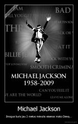 Michael Jackson - žmogus kuris jau 2 metus mėnulio eisenos moko Dievą...