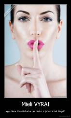 Mieli VYRAI - Vyrų diena būna du kartus per metus, ir jums vis tiek blogai?