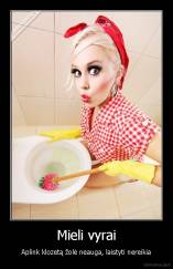 Mieli vyrai - Aplink klozetą žolė neauga, laistyti nereikia