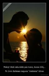 Mieloji! Ateik sekundėle pas mane, duosiu bčkį... - Po 1min išsitieses negyvos ''mielosios'' kūnas