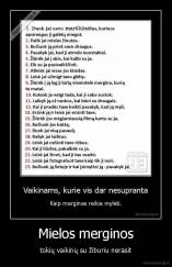 Mielos merginos - tokių vaikinų su žiburiu nerasit