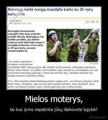 Mielos moterys, - tai kuo jums nepatinka jūsų išsikovota lygybė?