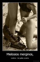 Mielosios merginos, - oralinis - tai gelės vyrams