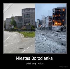Miestas Borodianka  - prieš karą | vakar