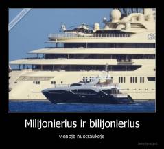 Milijonierius ir bilijonierius - vienoje nuotraukoje