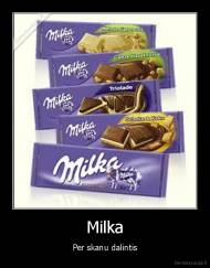 Milka - Per skanu dalintis