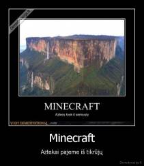 Minecraft - Aztekai pajeme iš tikrūjų