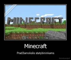 Minecraft - Pradžiamokslis statybininkams